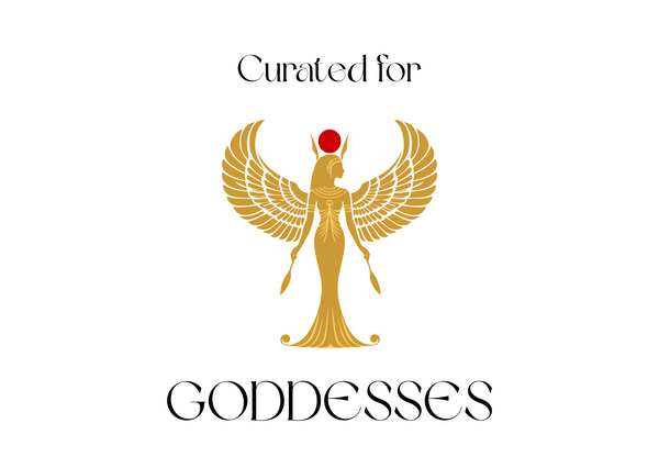 Curated for Goddesses